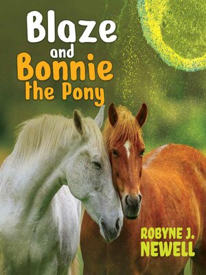 cover image of Blaze & Bonnie the Pony